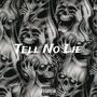 Tell No Lie (feat. KIDD ICEE, 3 Heats & ShootaKid Breeze) [Explicit]