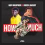 How Much (Explicit)