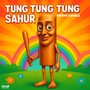 Tung Tung Tung Sahur