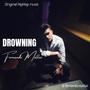 DROWNING (Explicit)