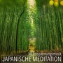 Japanische Meditation 50 Entspannungsmusik - Orientalische Flötenmusik und Tibetische Klangschalen für Zen und Regeneration