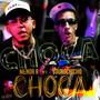 Choca (feat. youngchicho) [Explicit]