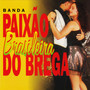 Banda Paixão Brasileira do Brega