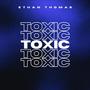 Toxic