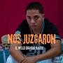 NOS JUZGARON (Explicit)