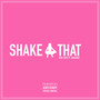 Shake That (Explicit)