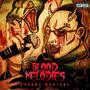 Blood Melodies (Explicit)