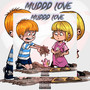 Muddd Love (Explicit)