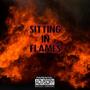 Sitting In Flames (Explicit)