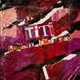 TITI (Explicit)