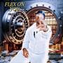 FLEX ON YOU BY RUNITUP ZOE (Explicit)