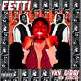 FETTI (feat. YKN Huncho) [Explicit]