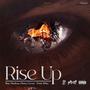 Rise Up (feat. Mayhem, Crevus, Milaz & Elaísa) [Explicit]