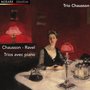 Chausson & Ravel: Trios avec Piano