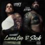 Lunatic & Sick (Explicit)