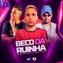 Beco da Ruinha (Explicit)