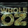 Whole Oz. (Explicit)