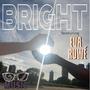 Bright (feat. Eva Ruwé)