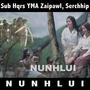 Nunhlui (Serchhip Sub Hqrs YMA Zaipawl)