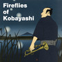 Fireflies of Kobayashi (feat. Shibu)