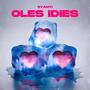 Oles idies (Explicit)