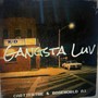 Gangsta Luv (feat. Roseworld A1) [Explicit]