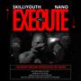 EXECUTE (MURDER RIDDIM) (feat. SKILLIYOUTH) [Explicit]