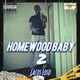 Homewood Baby 2 (Explicit)