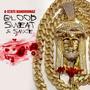 Blood Sweat & Sauce (Explicit)