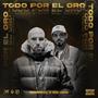 TODO POR EL ORO (feat. Big Sevi) [Explicit]