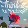 Think It To Yourself (feat. Stash Dinero)