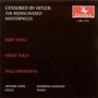 Cello Recital: Cook, Arthur - Weill, K. / Toch, E. / Hindemith, P. (Censored by Hitler - Rediscovered Masterpieces)