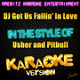 DJ Got Us Fallin' In Love (In the Style of Usher and Pitbull) [Karaoke Version]