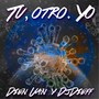 Tu, Otro. Yo (Explicit)