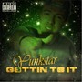 Gettin' to It (Explicit)