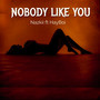 Nobody Like You