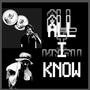ALL I KNOW (feat. Jeremy Ryan) [Explicit]