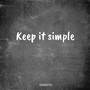 Keep It Simple (Explicit)