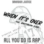 When It's Over (feat. Bouttoblow Elbee) [Explicit]