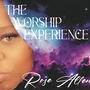 THE WORSHIP EXPERIENCE