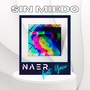 Sin Miedo (feat. Yaco)