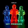 My Friends