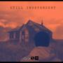 Still Independent (Explicit)