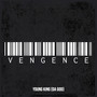 Vengence (Explicit)