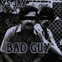 Bad Guy (Explicit)