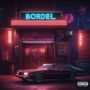 Bordel (Explicit)