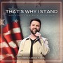 That's Why I Stand (feat. Carter White)