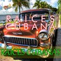 Raices Cubanas (Volume 3)