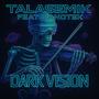 Dark Vision