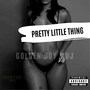 Pretty Little Thing (Explicit)